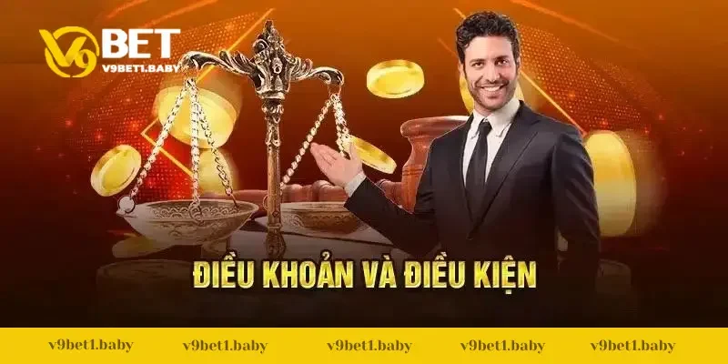 Sự quan trọng của điều khoản điều kiện V9BET